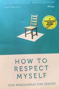 Image of HOW TO RESPECT MY SELF